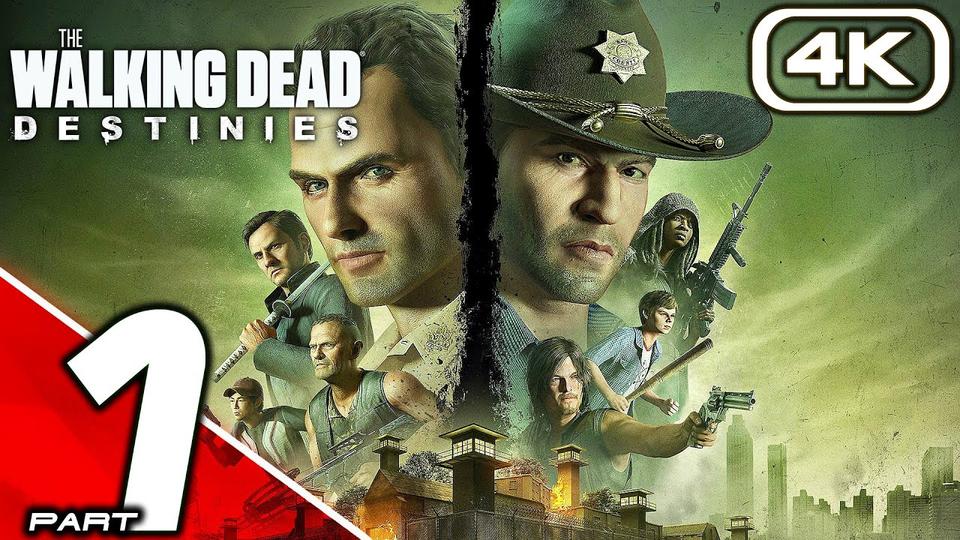 The Walking Dead Destinies Gameplay Walkthrough Part 1 4K 60Fps No Commentary