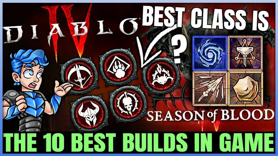 Diablo 4 Top 10 Best Highest Damage Builds In Game New Build Class Power Ranking In Season 2!